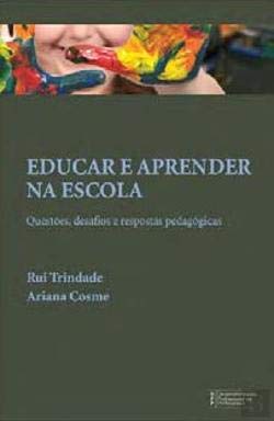 Educar e Aprender na Escola (Portuguese Edition) Ariana Cosme e Rui Trindade book