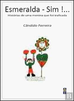 Esmeralda - Sim!... Histórias de uma menina que foi traficada book