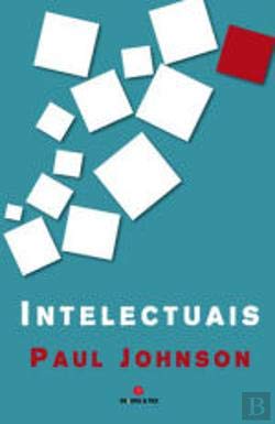 Intelectuais (Portuguese Edition) Paul Johnson Books
