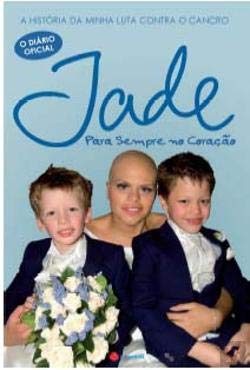 Jade Para Sempre no Coração (Portuguese Edition) Jade Goody book