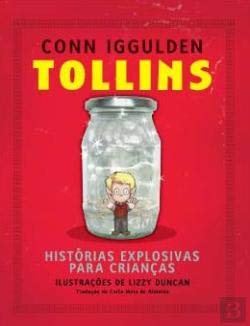 Tollins - Histórias Explosivas Para Crianças (Portuguese Edition) Conn Iggulden book