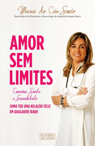 Amor Sem Limites (Portuguese Edition) Maria do Céu Santo book