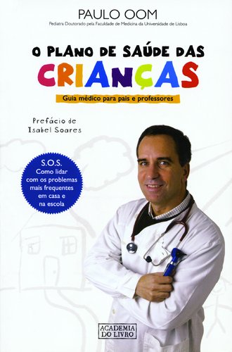 O Plano de Saúde das Crianças (Portuguese Edition) Paulo Oom book