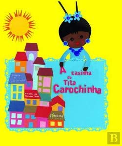 A Casinha de Tita Carochinha (Portuguese Edition) Maria Carolina Pereira Rosa book