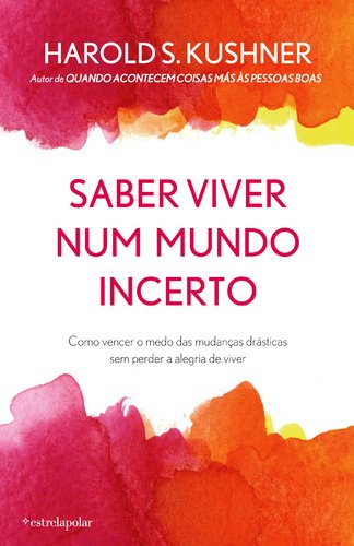 Saber Viver Num Mundo Incerto (Portuguese Edition) Harold S. Kushner book