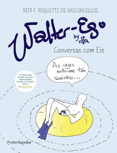 Walter-Ego Conversas com ele (Portuguese Edition) Rita F. Roquette De Vasconcellos book