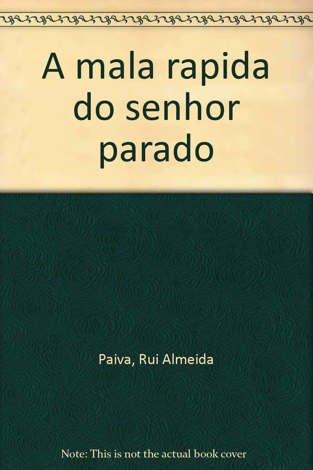 A mala rapida do senhor parado book