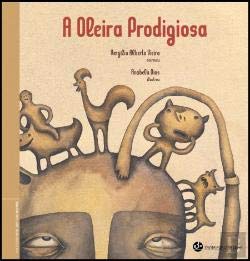 A Oleira Prodigiosa (Portuguese Edition) Vergílio Alberto Vieira book