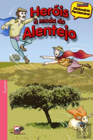 Heróis à Moda do Alentejo (Portuguese Edition) Luís Miguel Ricardo book