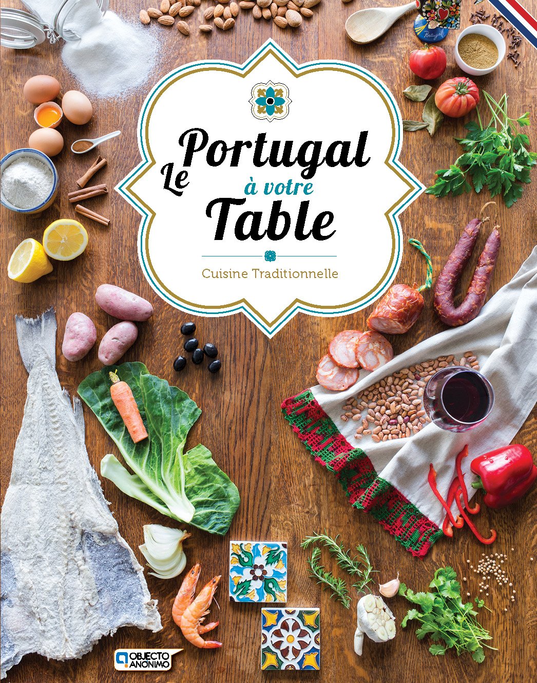 Le Portugal à votre table - Cuisine traditionnelle Books