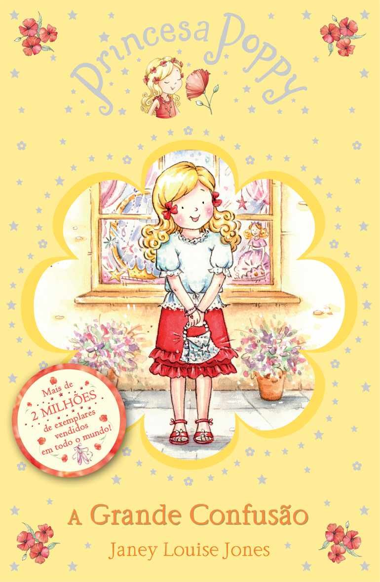 Princesa Poppy: A Grande Confusao Janey Louise Jones book