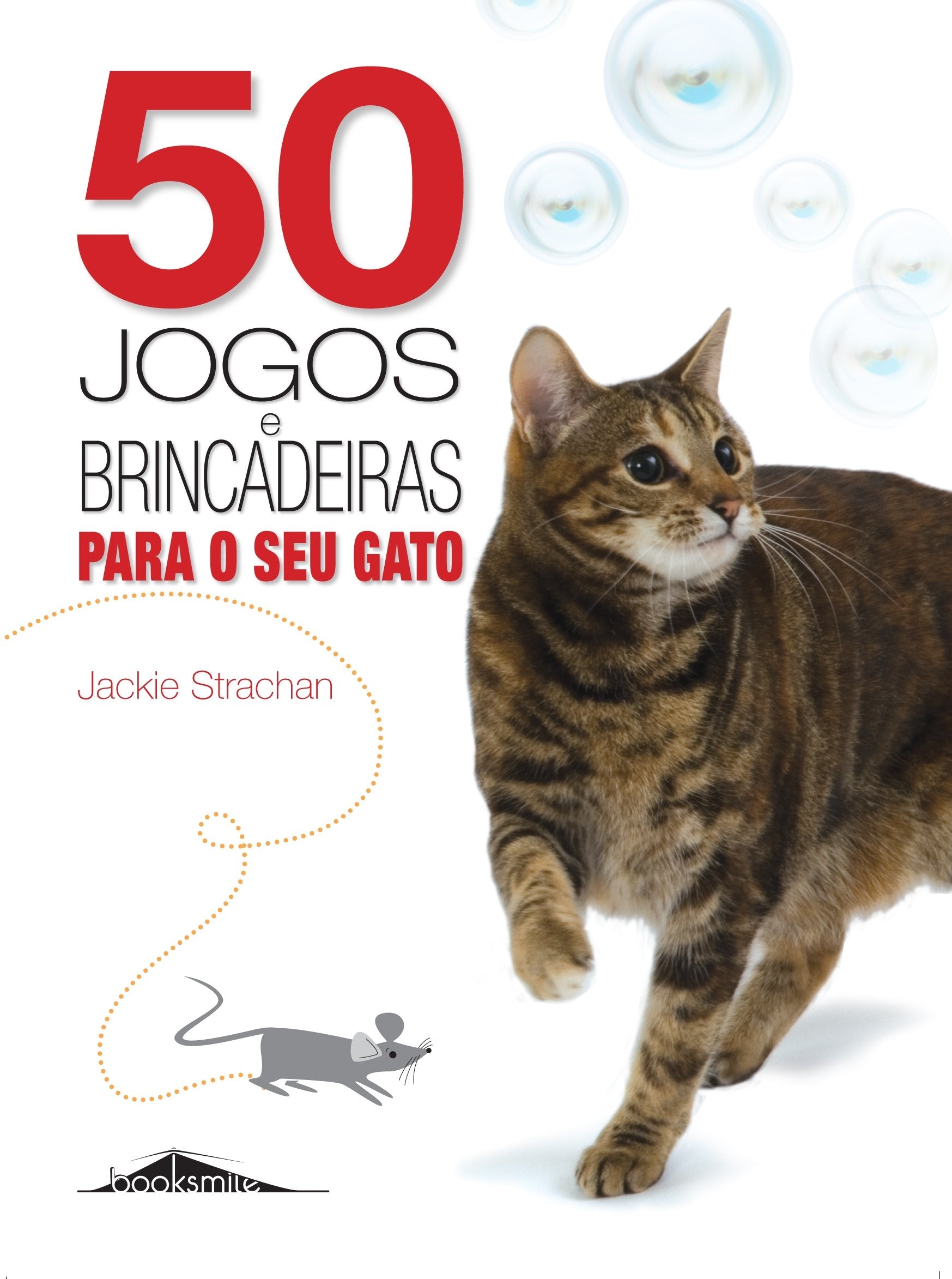 50 Jogos e Brincadeiras para o Seu Gato Jackie Strachan book