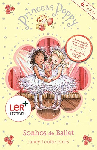 Princesa Poppy: Sonhos de Ballet Janey Louise Jones book