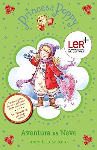 Princesa Poppy - Aventura na neve (Portuguese Edition) Janey Louise Jones book