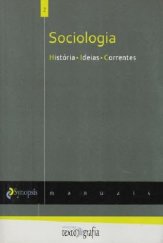 T&G A Sociologia. Historia, Ideias, Correntes (Relançamento) Books