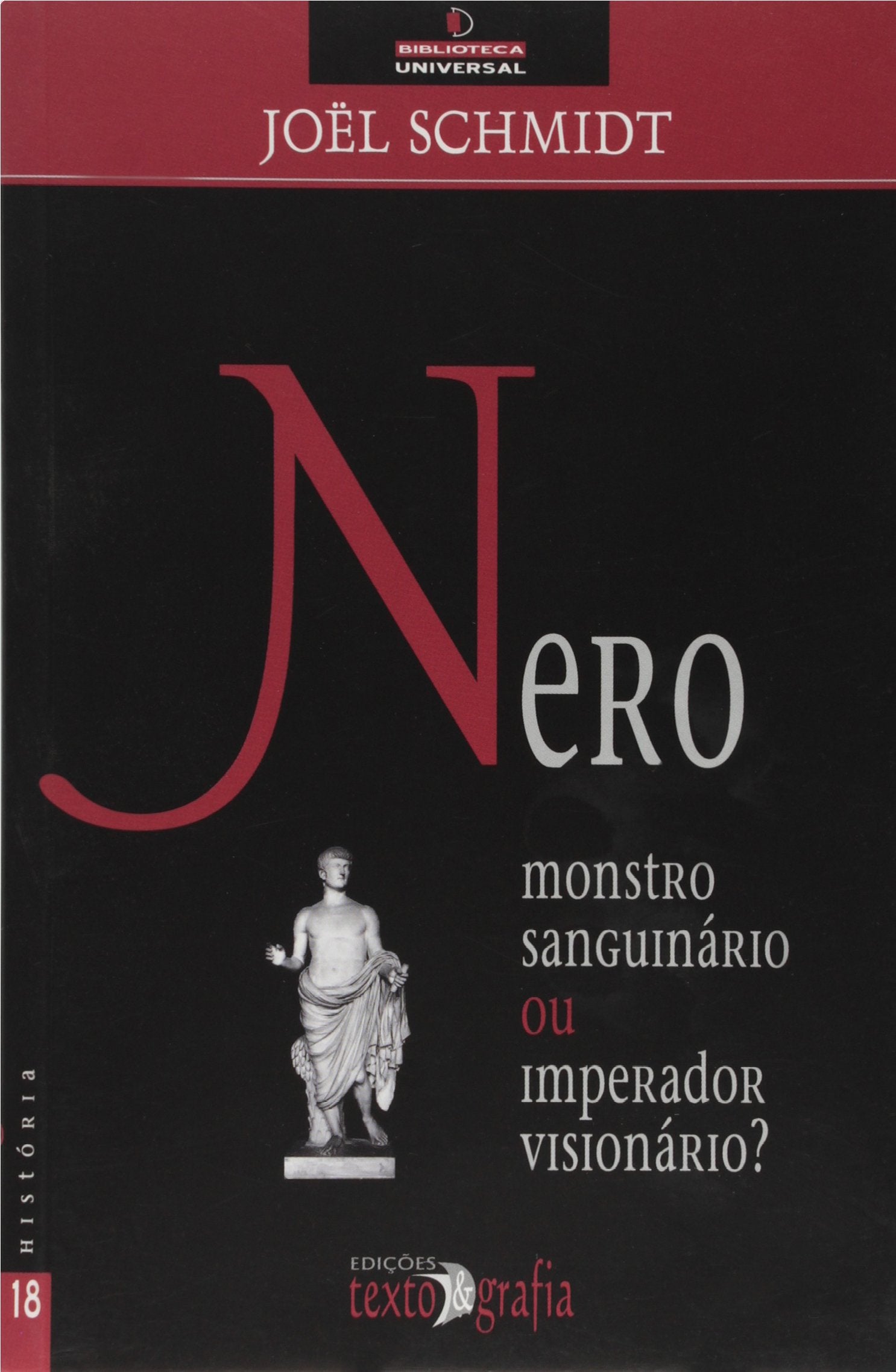 Nero. Monstro Sanguinário ou Imperador Visionário? - Coleção Biblioteca Universal (Em Portuguese do Brasil) book