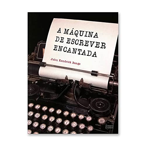 A Máquina de Escrever Encantada (Portuguese Edition) John Kendrick Bangs book
