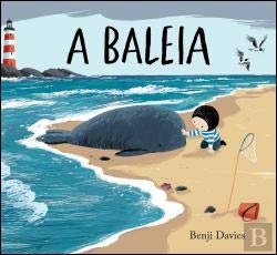 A Baleia (Portuguese Edition) Benji Davies book