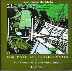 Um País de Floreanos Volume II (Portuguese Edition) José Jorge de Melo book
