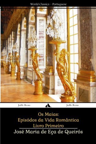 Os Maias: Epis¨®dios da Vida Rom?ntica (Portuguese Edition) by de E?a de Queir¨®s, Jos¨¦ Maria (2014) Paperback book