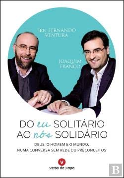 Do Eu Solitário ao Nós Solidário (Portuguese Edition) Frei Fernando Ventura , Joaquim Franco book
