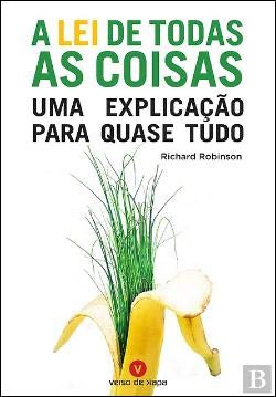 A Lei de Todas as Coisas (Portuguese Edition) Richard Robinson book