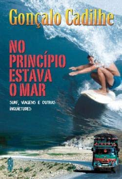 NO PRINCIPIO ESTAVA O MAR Gonçalo Cadilhe book