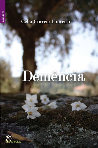Demência (Portuguese Edition) Célia Correia Loureiro book