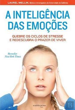 A Inteligência das Emoções (Portuguese Edition) Laurel Mellin book