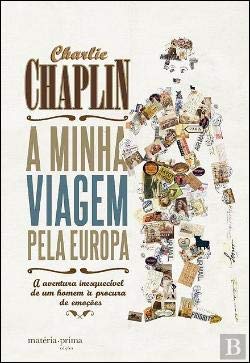 A Minha Viagem Pela Europa (Portuguese Edition) Charlie Chaplin book