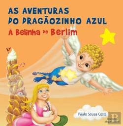 Aventuras do Dragãozinho Azul (Portuguese Edition) Paulo Sousa Costa book