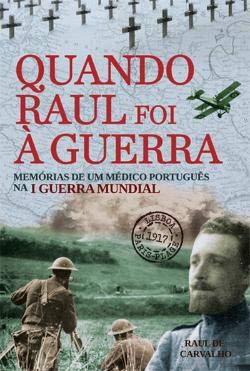 Quando Raul foi à Guerra (Portuguese Edition) Raul de Carvalho book