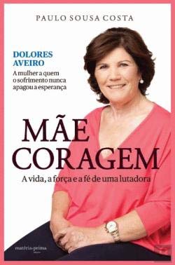 Mão coragem. A vida, a força e a fé de uma lutadora (portugiesisch) Books
