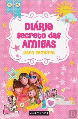 Diário Secreto das Amigas (Portuguese Edition) Catarina Passos e Vanessa Leão book