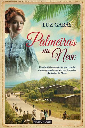 Palmeiras na Neve (Portuguese Edition) Luz Gabás book