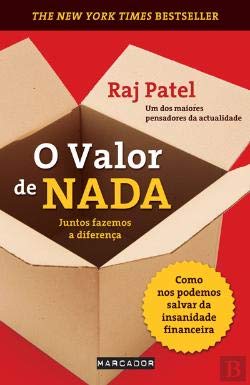 O Valor de Nada Juntos fazemos a diferença (Portuguese Edition) Raj Patel book