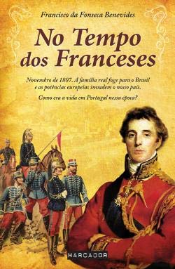 No Tempo dos Franceses (Portuguese Edition) Francisco da Fonseca Benevides Books