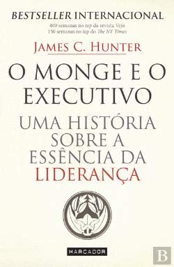 O Monge e o Executivo Uma história sobre a essência da liderança (Portuguese Edition) book