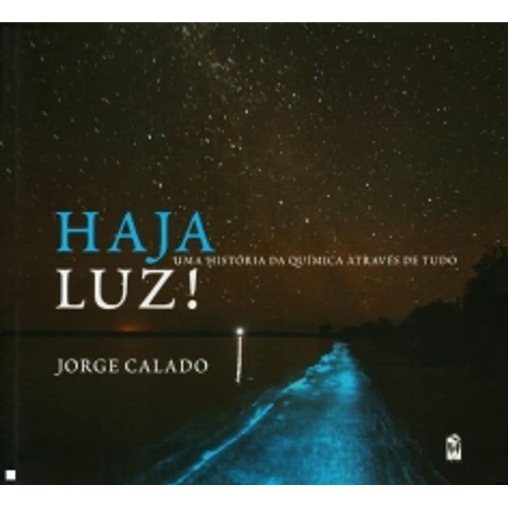 Haja Luz! Uma História da Química Através de Tudo book