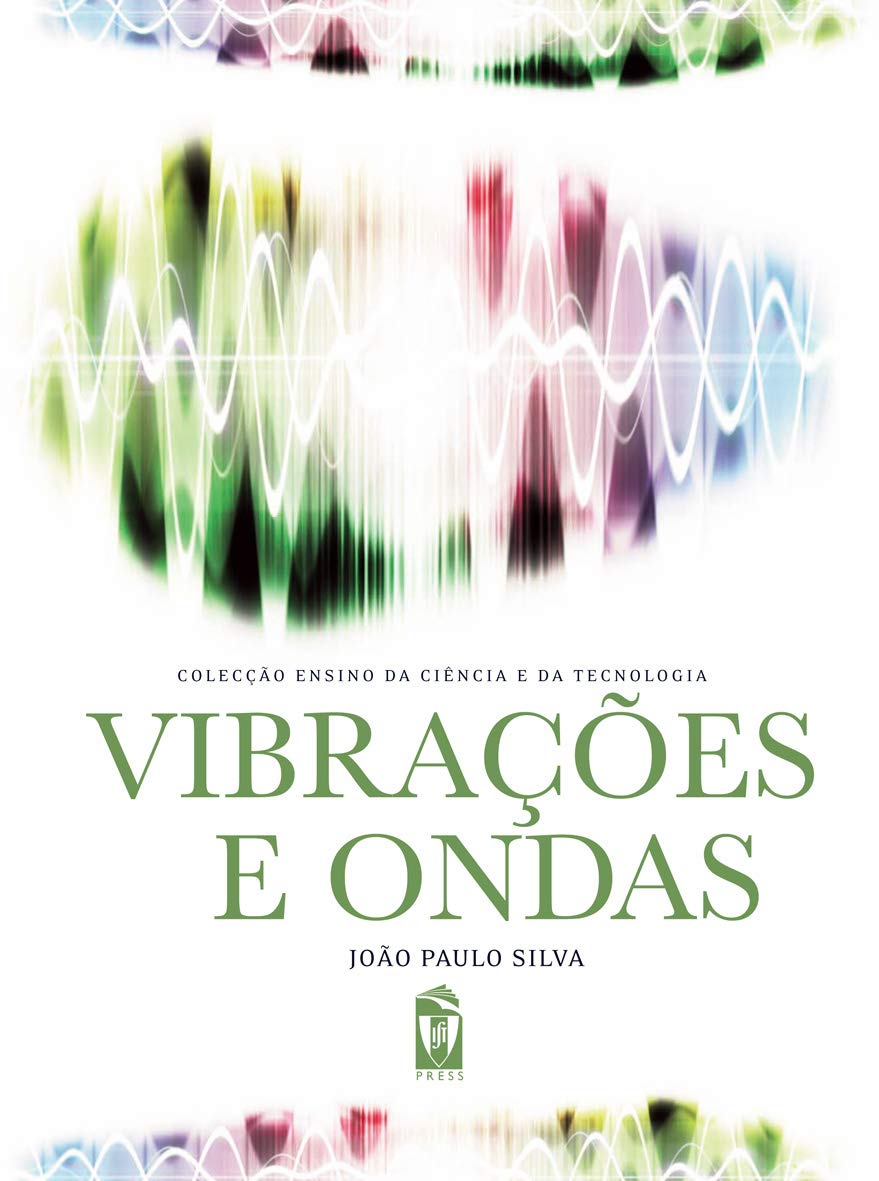 Vibrações e Ondas (Portuguese Edition) João Paulo Silva book