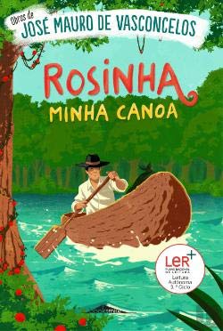 Rosinha, Minha Canoa (Portuguese Edition) José Mauro de Vasconcelos book