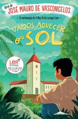 Vamos Aquecer o Sol (Portuguese Edition) José Mauro de Vasconcelos book