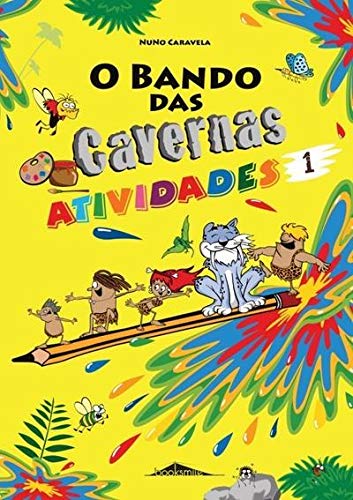 O Bando das Cavernas: Atividades 1 (Portuguese Edition) Nuno Caravela Books