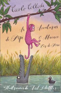 As Aventuras de Pipi o Macaco Cor-De-Rosa (Portuguese Edition) Carlo Collodi book
