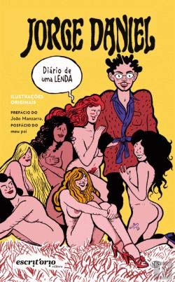 Jorge Daniel Diário de uma lenda (Portuguese Edition) Jorge Daniel book