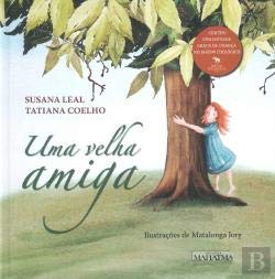 Uma Velha Amiga (Portuguese Edition) Susana Leal, Matalonga Jorge e Tatiana Coelho book