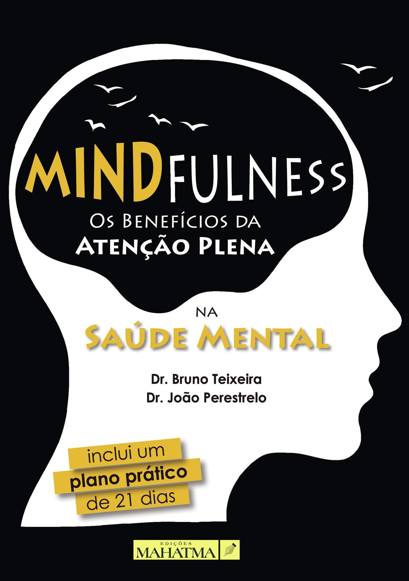 Mindfulness: Os Benefícios da Atenção Plena na Saúde Mental book