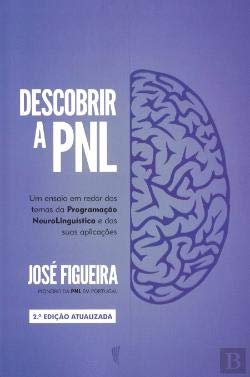 Descobrir a PNL (Portuguese Edition) José Figueira book