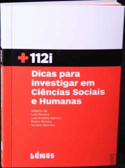 112i-Dicas p/ Invest. CiA‹a€ ncias Sociais e Humanas (Portuguese Edition) Luís Pereira , Sandra Marinho , Luís António Santos , Alberto Sá , Pedro Portela book