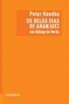 Os Belos Dias de Aranjuez : Um Diálogo de Verão ( portugiesisch) Books